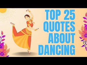 Top 25 Collected Quotes About Dancing - Famous and Funny Quotes | Daily-Quotes