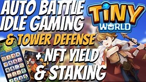 Tiny World NFT Game Review | Play-2-Earn Auto Battle Idle Game
