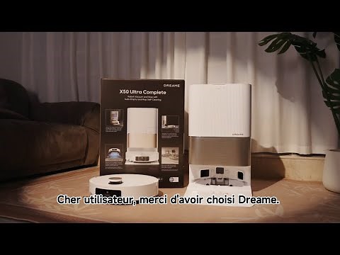 Dreame X50 Ultra Complete - Guide de Déballage et d’Utilisation