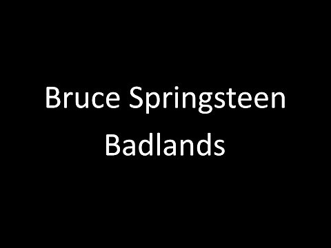 Bruce Springsteen: Badlands | Lyrics
