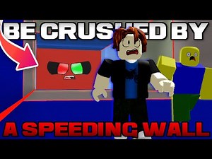 JE RETOURNE SUR BE CRUSHED BY A SPEEDING WALL SUR ROBLOX !