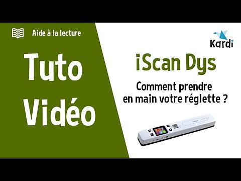 Tutoriel iScan Dys : Comment prendre en main votre réglette scanner ?
