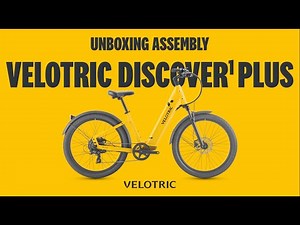 Velotric Discover 1 Plus: How to unbox and assemble your Velotric Discover 1 Plus