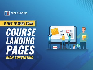 8 Tips To Make Your Course Landing Pages High Converting