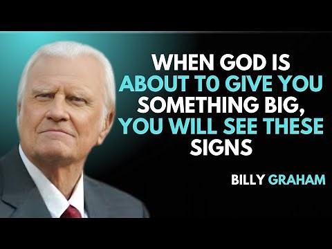 When God Is About To Give You Something Big, You Will SEE These signs || BILLY GRAHAM #motivation
