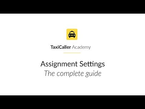 Assignment Settings: The complete guide | TaxiCaller Academy