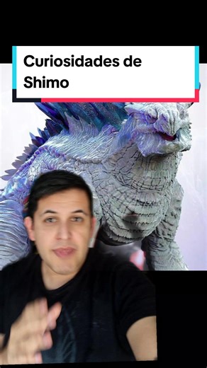 Curiosidades sobre Shimo en el Monsterverse