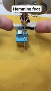 Hemming foot | Creative and tips