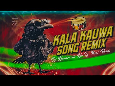 KALA KAUWA DJ REMIX 2026 KALA KAUWA KAAT KHAYEGA DJ || TRENDING DJ SONG 2026 || DJ NANI DJ YASHWANTH
