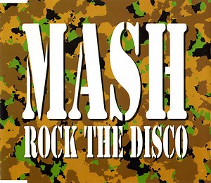 Mash - Rock The Disco