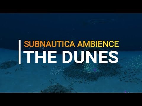 Subnautica Ambience: The Dunes With Reaper