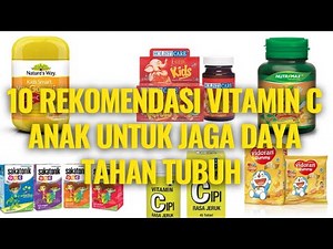 10 Recommended Brands of Children's Vitamin C to Maintain Body Immune System - Children's Vitamin...