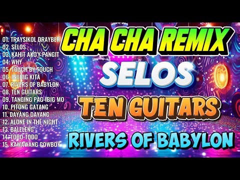 🔓🇵🇭[NEW] SELOS🟧NONSTOP CHA CHA DISCO REMIX 2024🛑BAGONG NONSTOP CHA CHA REMIX 2024🛑🎁