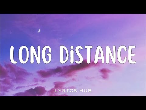 Long Distance (Lyrics Video) | Emotional Sad song | lyrics hub