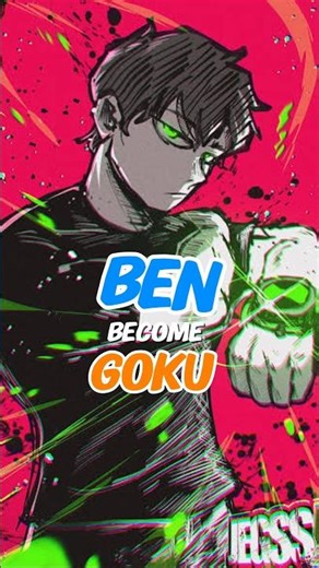 when ben transform to Goku #animeweb #animeshorts #trendingshorts
