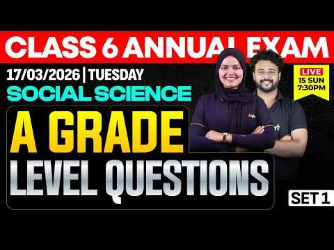 CLASS 6 Annual EXAM 17/03/2026 Tuesday| Social science A Grade Level Questions (set 1) | Eduport