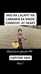 51K views · 1.1K reactions | EPISODE 149-1 ANG PAG PASOK NINA YAMI SA HEART KINGDOM #fblifestylechallenge #fbviralpost2025シ #contentmonitezation #fbreelsfypシ゚viralfbreelsfypシ゚viral #fblifestyletyle #fbreels2025ツ #fbreelsfypシ゚viralシ #fbpost2025シ #fbyシvideo #fbreelsfypシ゚ #blackclover #blackcloveranime #blackcloverfans #blackcloveredit #blackclovercosplay #blackcloverfanart Following | Asta Black Bulls | Facebook