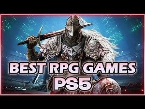 THE 20 BEST NEW PS5 RPG GAMES FOR 2024