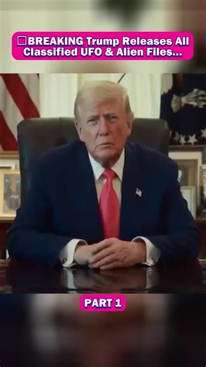 Part 1 - 🚨BREAKING Trump Releases All Classified UFO & Alien Files…