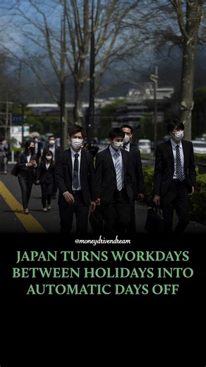 Money Driven Dream on Instagram: "In Japan, a working day that falls between two public holidays automatically becomes a paid day off, known as a "Citizen's Holiday." This policy aims to enhance rest, balance, and family time, allowing for extended national breaks that can positively impact travel, consumer spending, and mental health. Let us know your thoughts below ⬇️ - Follow @moneydrivendream"