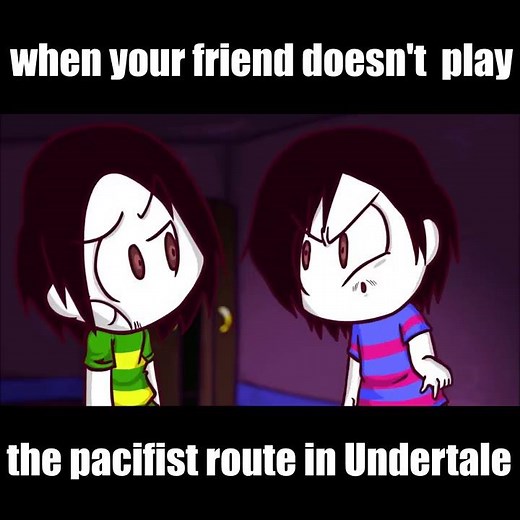 when your friend doesn't play the pacifist route in Undertale (Undertale Animated)