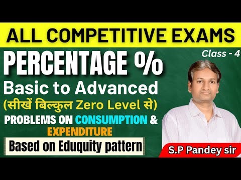 Percentage for All Competitive Exams | Basic to Advanced | Class - 4 | By SP Pandey Sir