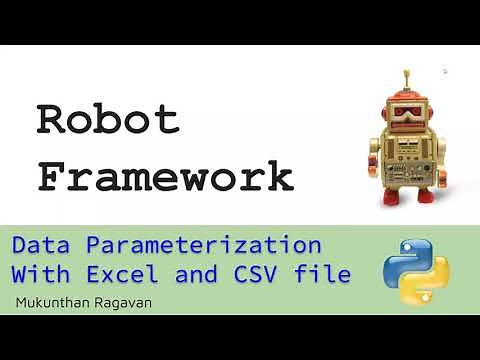 Automate with Robot Framework -Excel & CSV Data Parameterization