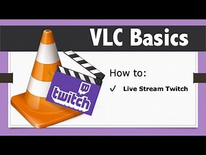Live Stream Twitch In VLC Media Player For Mac