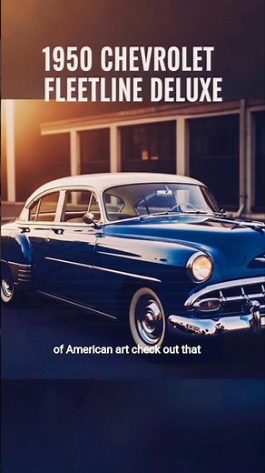 The Iconic 1950 Chevrolet Fleetline Deluxe: America’s Art on Wheels