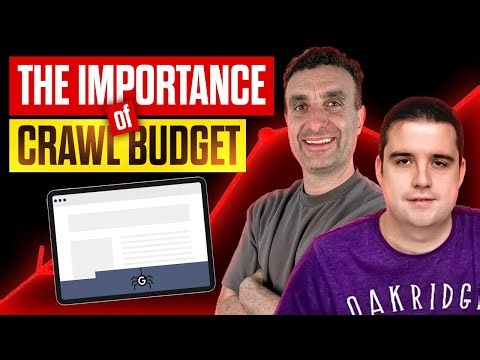 The Importance of Crawl Budget