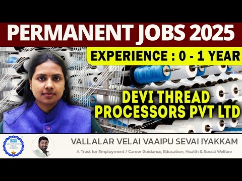 Male / Female Apply பண்ணலாம்! DEVI THREAD PROCESSORS- Permanent Job! VVVSI Tamilnadu Jobs 2025 #job