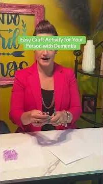 Easy Craft Project for Your Person with Dementia