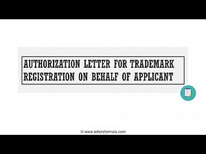 How to Write an Authorization Letter for Trademark Registration