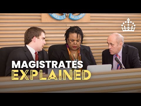 What is a magistrate? | Justice Explained