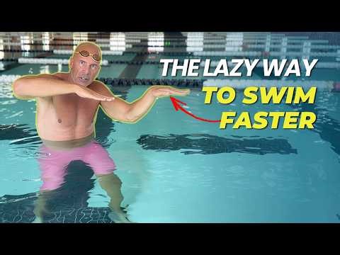 The Lazy Way to Swim Faster (Less Effort, Better Results)