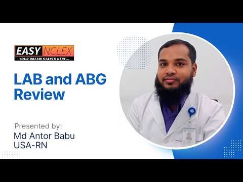 Labs and ABG Master Class | NCLEX Preparation with EASY NCLEX-Antor Babu (USA-RN) Online/Offline