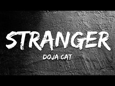Doja Cat - Stranger (Lyrics)