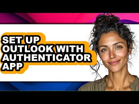 How to Set Up Outlook with Authenticator App (updated)