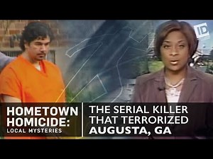 The Serial Killer That Terrorized Augusta | Hometown Homicide: Local Mysteries