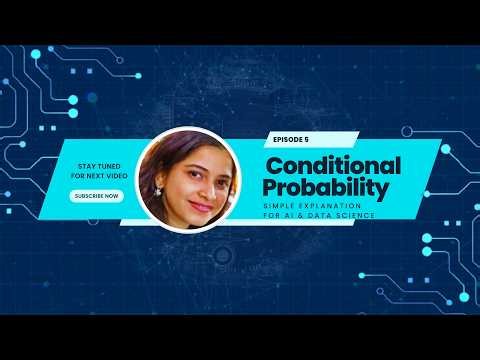 Conditional probability Decoded | What you need to know Episode 5