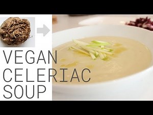 Celeriac Soup Recipe – Vegan