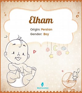 Elham Baby Name Meaning And Origin: Comprehensive Guide Name Meaning, Origin, History, And Popularity