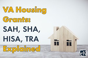 VA Housing Grants: SAH, SHA, HISA, TRA Explained | CCK Law