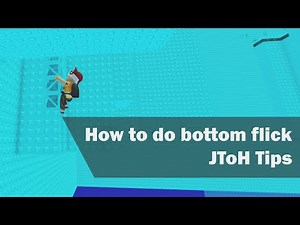 EToH Tips: How to do bottom flick