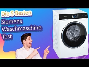 Die 5 Besten Siemens Waschmaschine Test