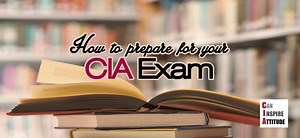 How to Prepare for the CIA Exam: Top 5 CIA Exam Tips for Studying