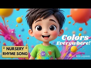 Colors Everywhere! 🌈 | Fun Nursery Rhyme for Kids and Toddlers | Learn Colors Song