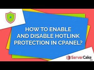 How to enable and disable hotlink protection in cPanel - ServerCake India