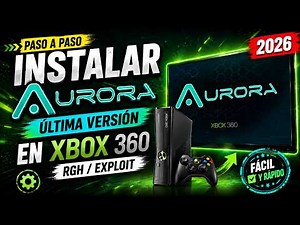 🔥 How to Install the LATEST Version of Aurora on Xbox 360 RGH/Exploit (2026) | Also Fixes ERRORS! 🎮