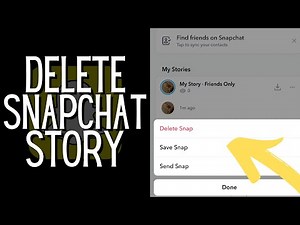 How To Delete A Snapchat Story - Complete Guide
